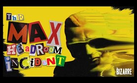 THE MAX HEADROOM HIJACKING INCIDENT - Full Documentary - THE BIZARRE