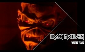 Iron Maiden - Wasted Years (Official Video)